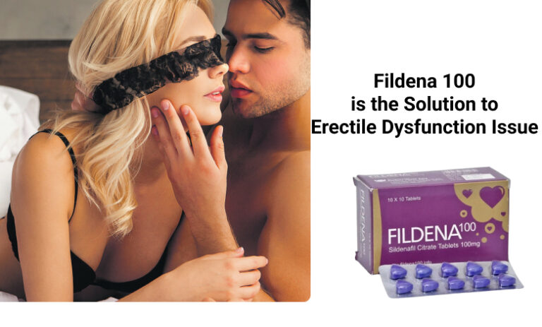 Fildena 100 is the Solution to Erectile Dysfunction Issue?